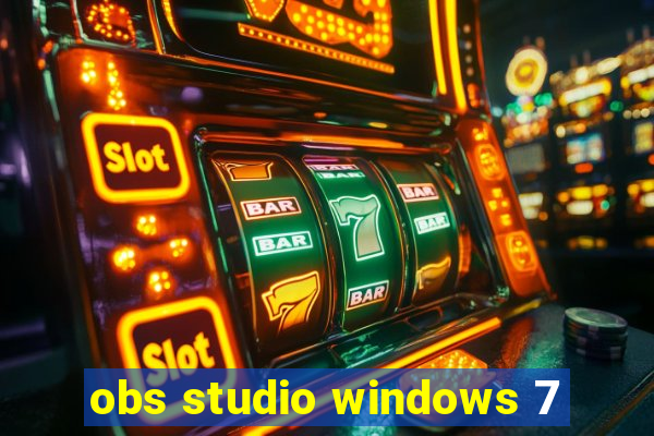 obs studio windows 7